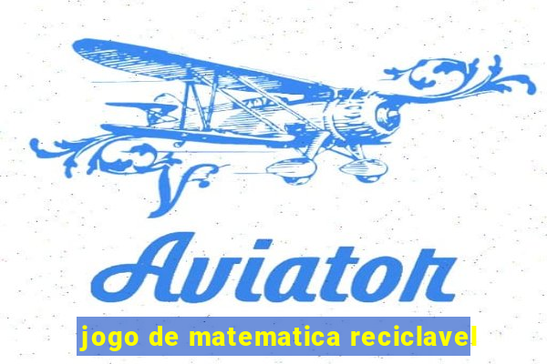 jogo de matematica reciclavel