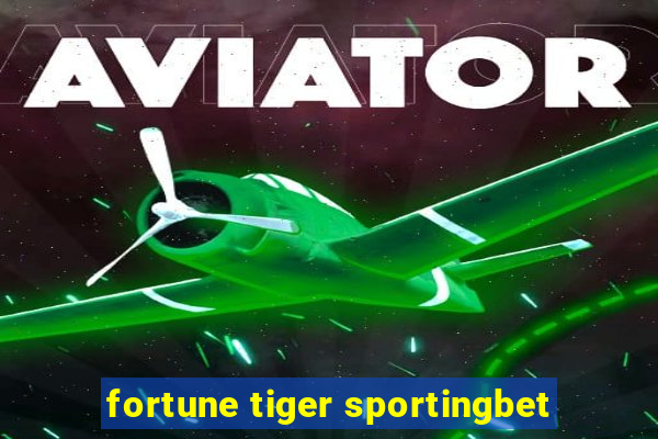 fortune tiger sportingbet