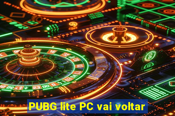 PUBG lite PC vai voltar