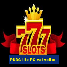 PUBG lite PC vai voltar