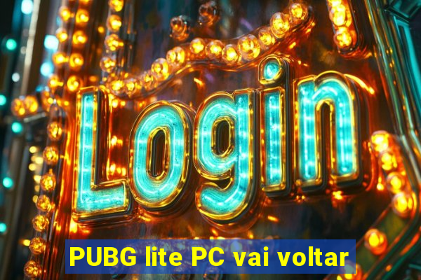 PUBG lite PC vai voltar