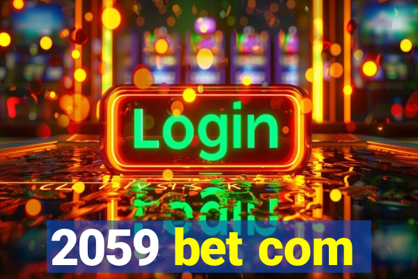 2059 bet com