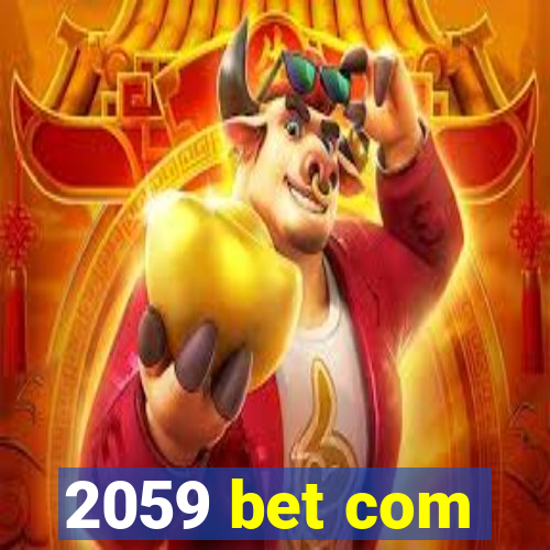 2059 bet com