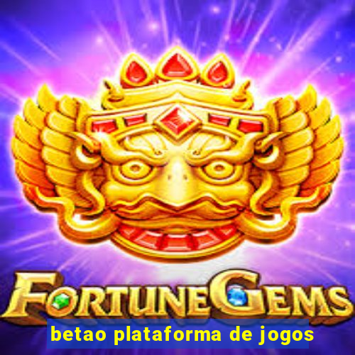 betao plataforma de jogos