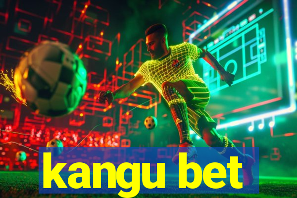 kangu bet