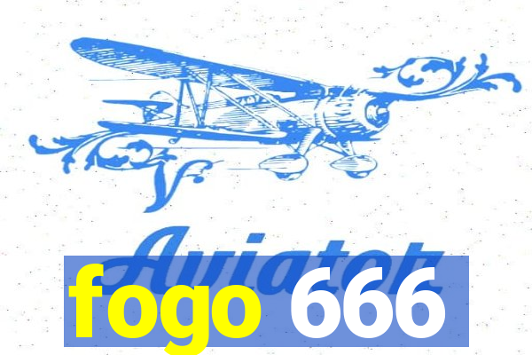 fogo 666