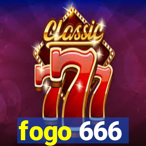 fogo 666