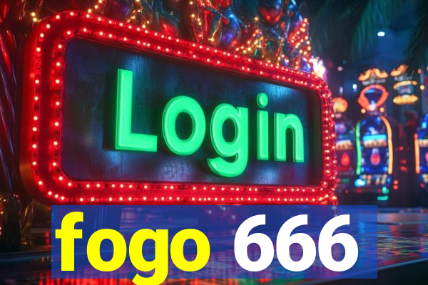 fogo 666