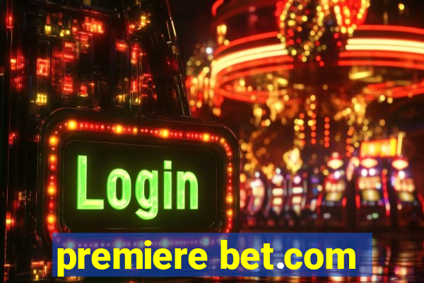 premiere bet.com