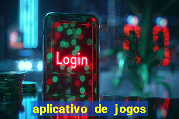 aplicativo de jogos que pagam de verdade