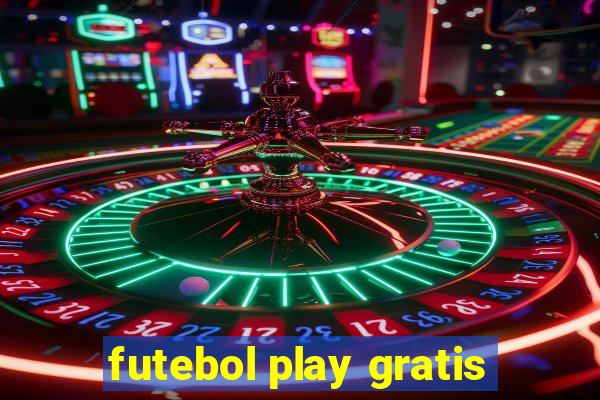 futebol play gratis