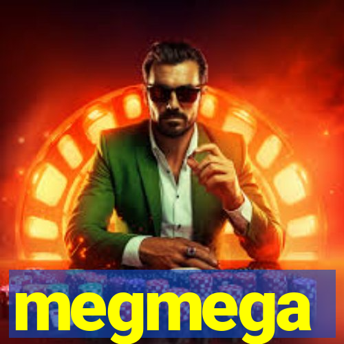 megmega