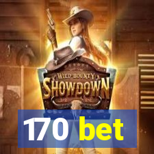 170 bet