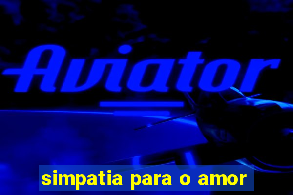 simpatia para o amor