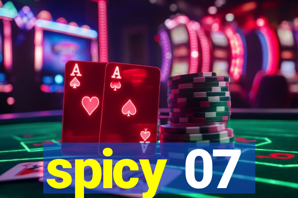 spicy 07