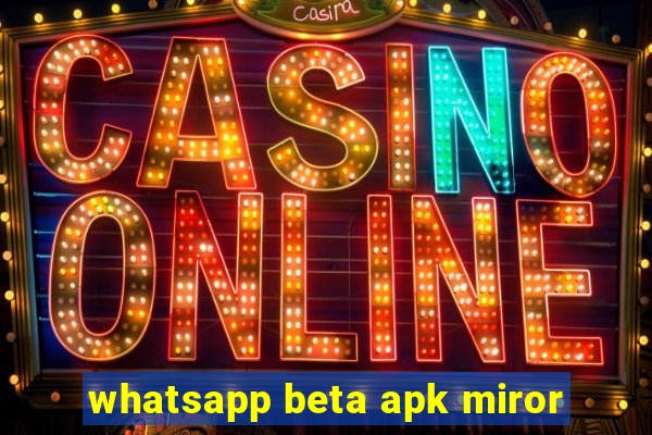 whatsapp beta apk miror