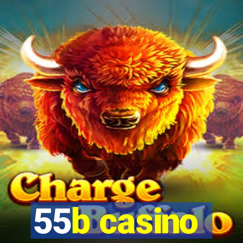 55b casino