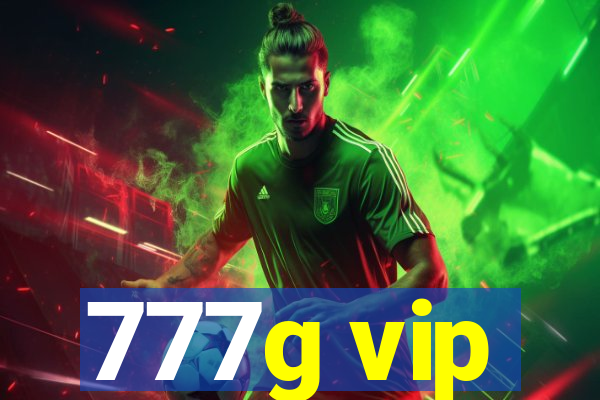 777g vip