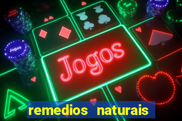 remedios naturais para diabetes