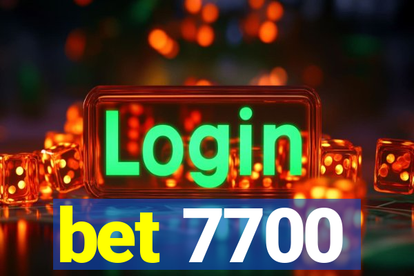 bet 7700