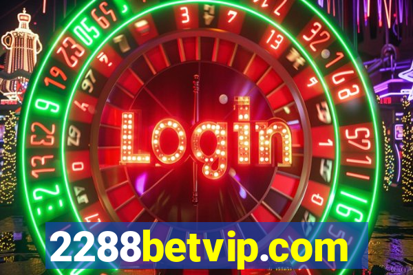 2288betvip.com