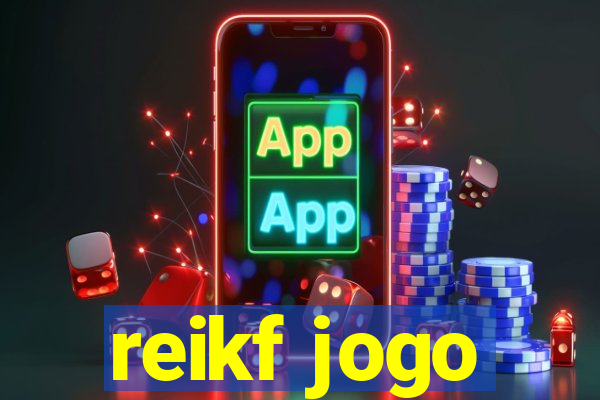 reikf jogo