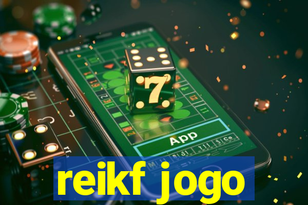 reikf jogo