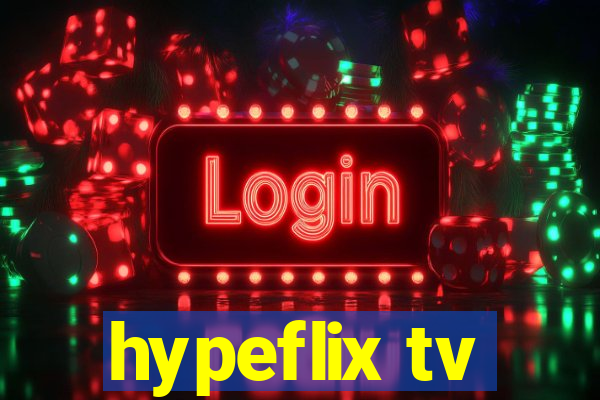 hypeflix tv