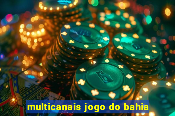 multicanais jogo do bahia