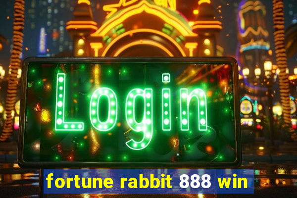 fortune rabbit 888 win