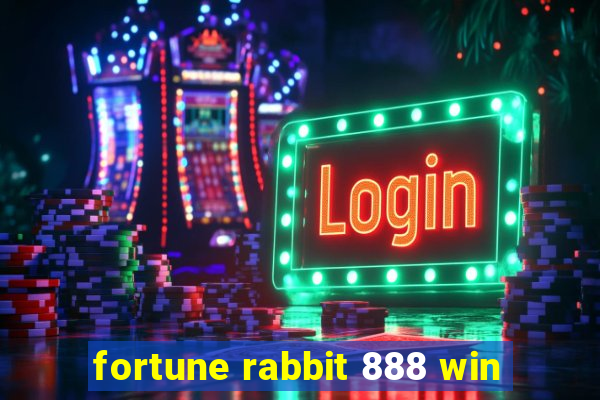 fortune rabbit 888 win