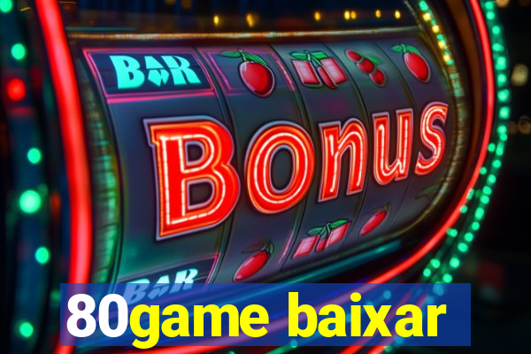 80game baixar