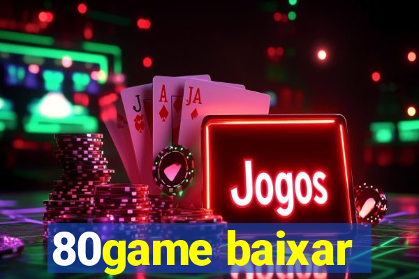 80game baixar