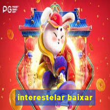 interestelar baixar