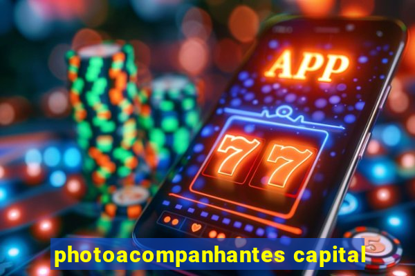 photoacompanhantes capital