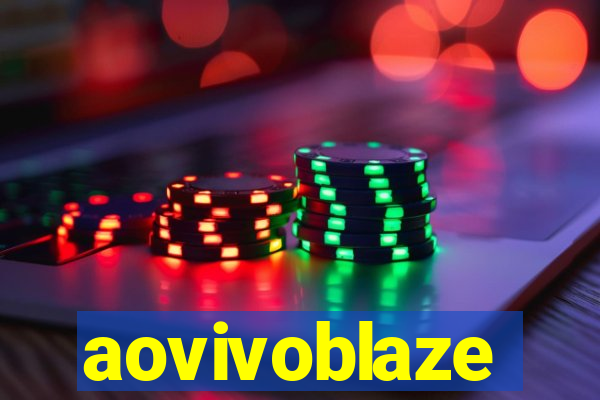 aovivoblaze