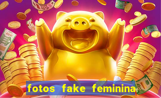 fotos fake feminina no espelho