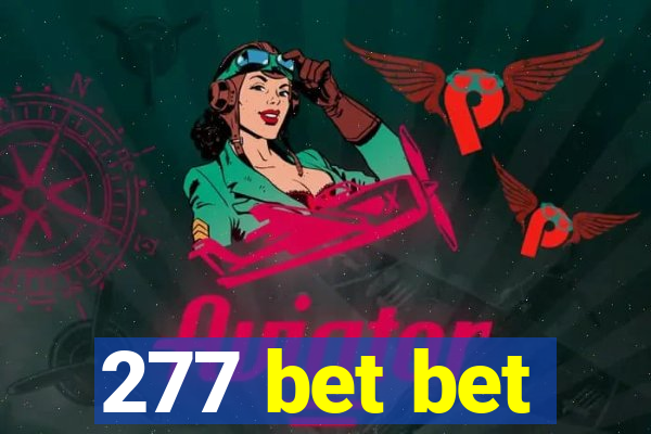 277 bet bet