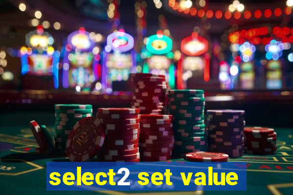 select2 set value