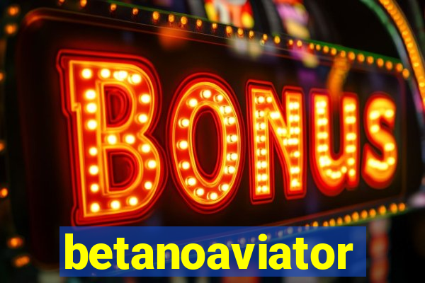 betanoaviator