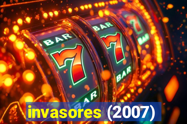 invasores (2007)