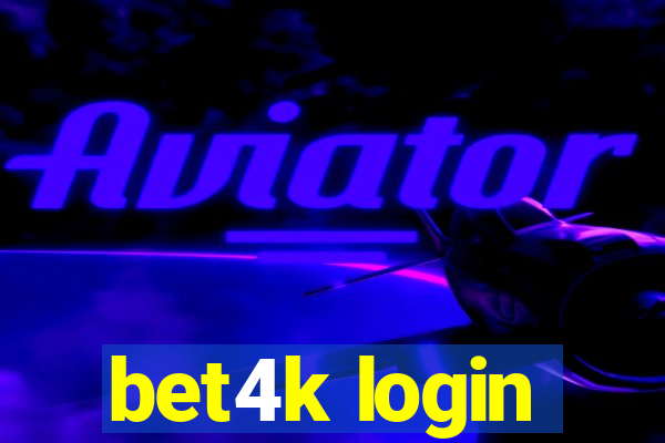 bet4k login