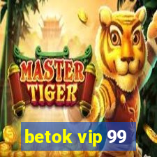 betok vip 99