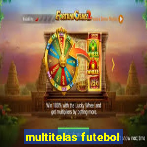 multitelas futebol