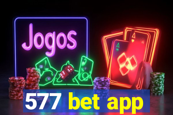 577 bet app