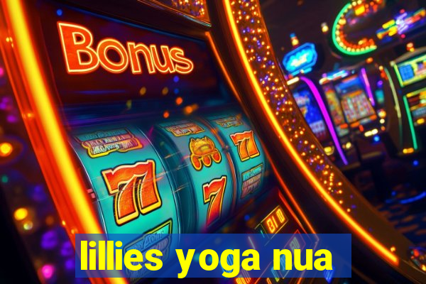 lillies yoga nua