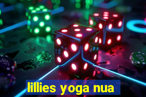 lillies yoga nua