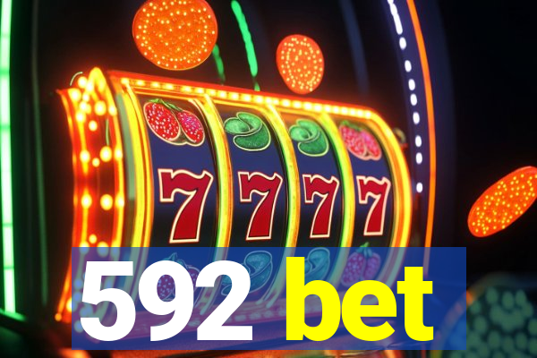 592 bet