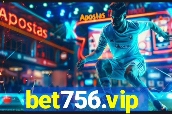 bet756.vip