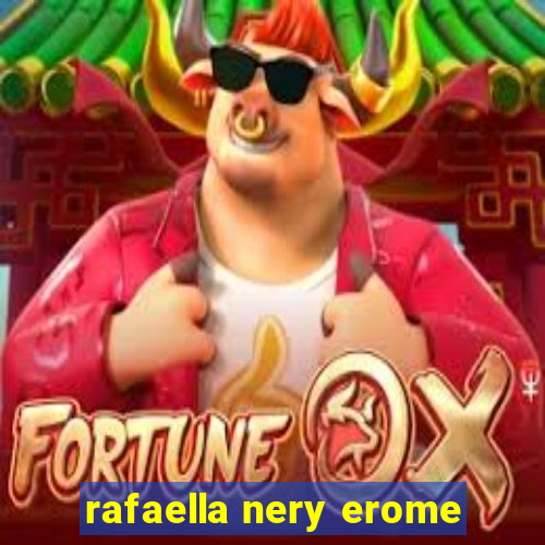 rafaella nery erome